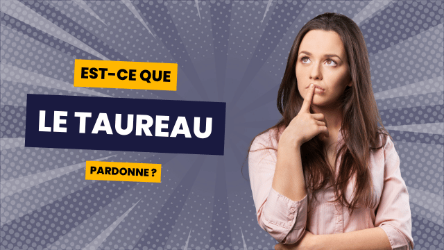 Est-ce Que Le Taureau Pardonne ? [Le Verdict]